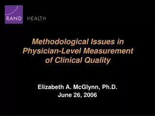 Methodological Issues in Physician-Level Measurement of Clinical Quality