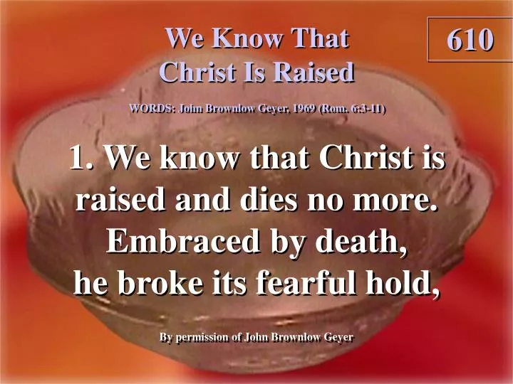 we know that christ is raised 1