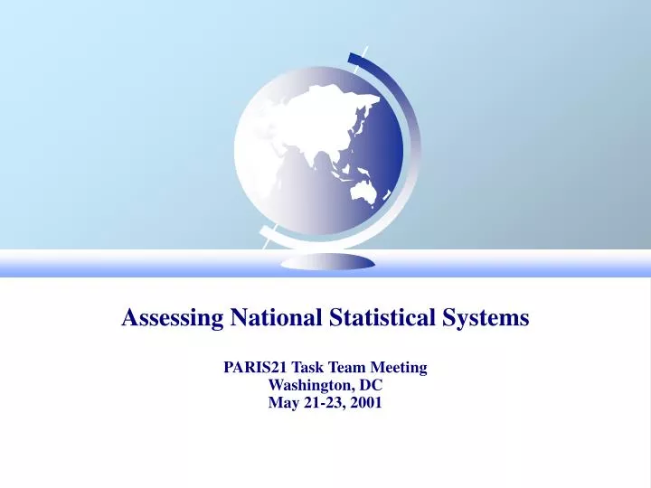 assessing national statistical systems paris21 task team meeting washington dc may 21 23 2001