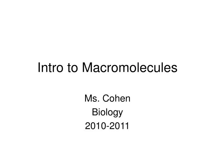intro to macromolecules