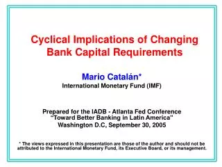 Cyclical Implications of Changing Bank Capital Requirements