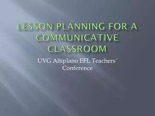 Lesson Planning for a Communicative Classroom