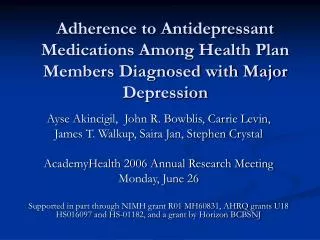 Adherence to Antidepressant Medications Among Health Plan Members Diagnosed with Major Depression