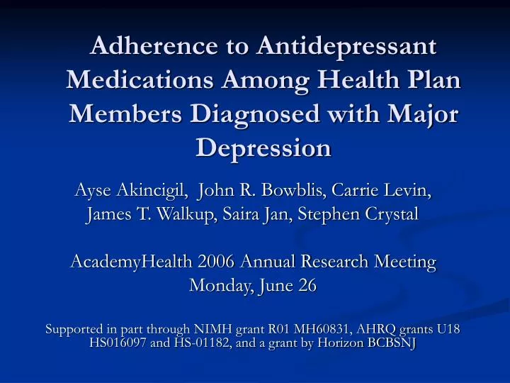 adherence to antidepressant medications among health plan members diagnosed with major depression