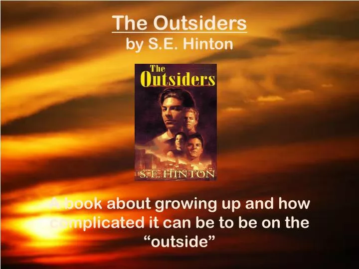 the outsiders by s e hinton