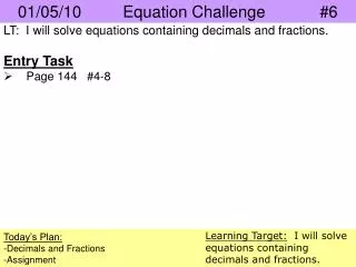 Entry Task 	Page 144 #4-8