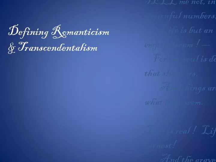 defining romanticism transcendentalism