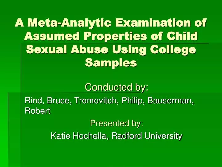 a meta analytic examination of assumed properties of child sexual abuse using college samples