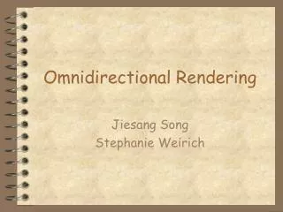 Omnidirectional Rendering