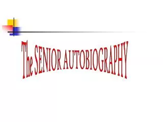 The SENIOR AUTOBIOGRAPHY
