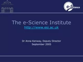 The e-Science Institute esi.ac.uk
