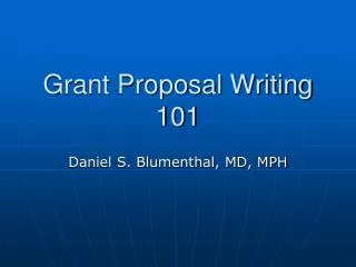 Grant Proposal Writing 101