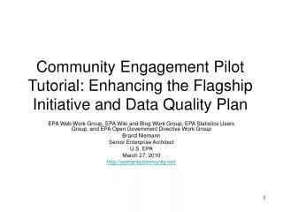 Community Engagement Pilot Tutorial: Enhancing the Flagship Initiative and Data Quality Plan