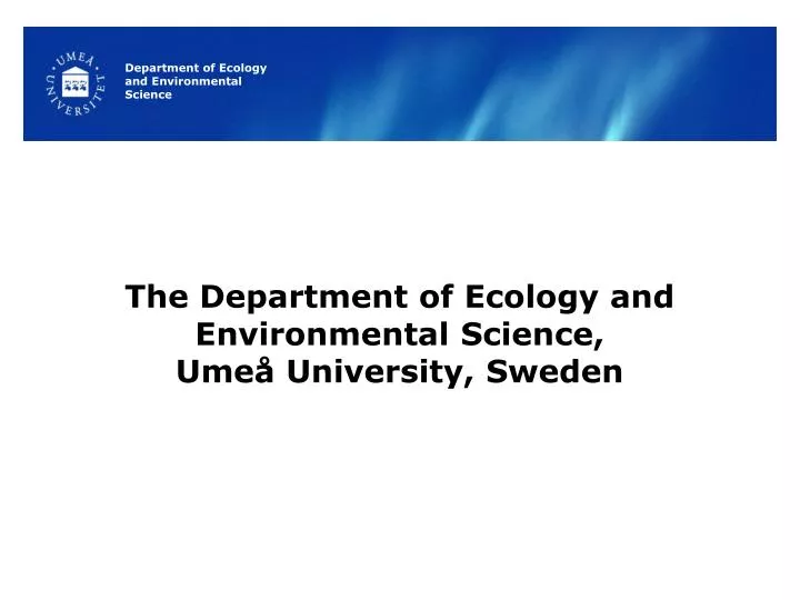 the department of ecology and environmental science ume university sweden