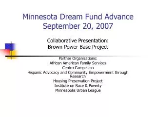 Minnesota Dream Fund Advance September 20, 2007