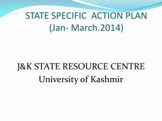 STATE SPECIFIC ACTION PLAN (Jan- March.2014)