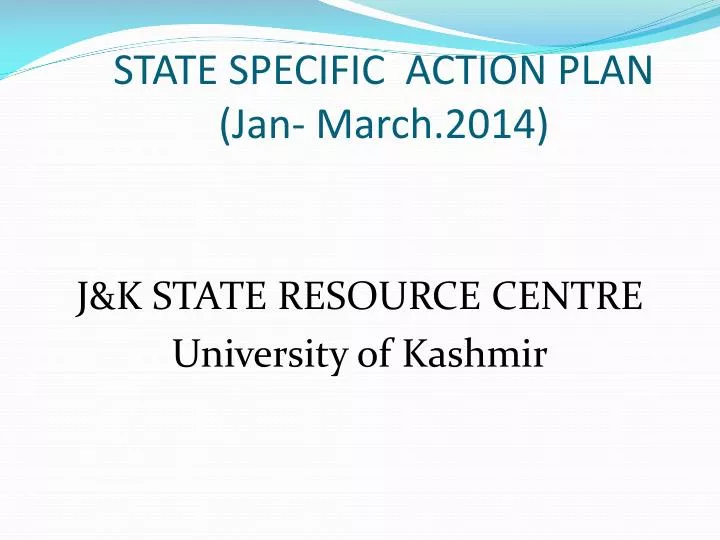 state specific action plan jan march 2014