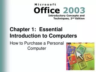 Chapter 1: Essential Introduction to Computers