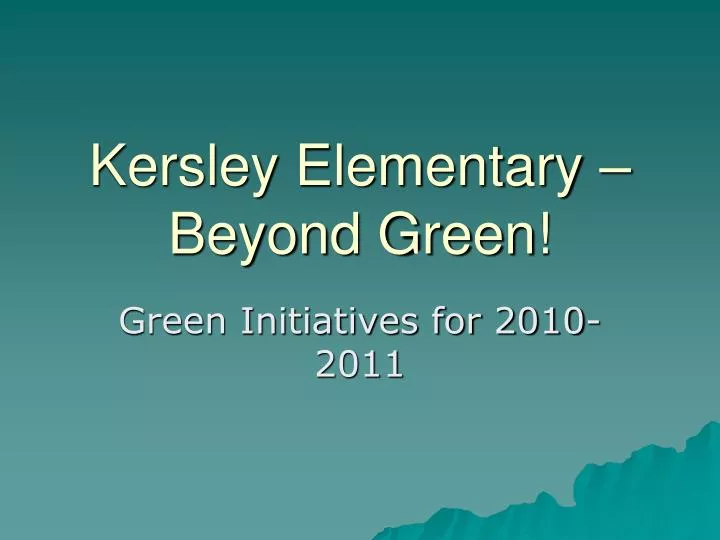 kersley elementary beyond green