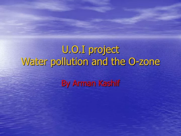 u o i project water pollution and the o zone