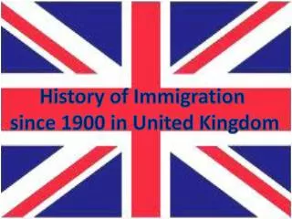 History of Immigration since 1900 in United Kingdom