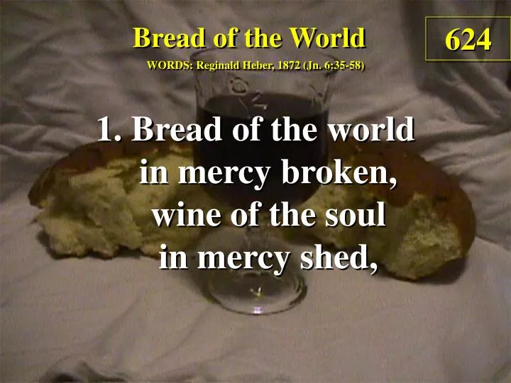 bread of the world 1