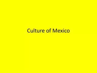 Culture of Mexico