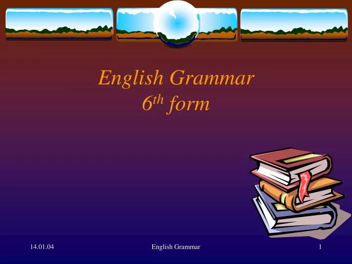english grammar 6 th form