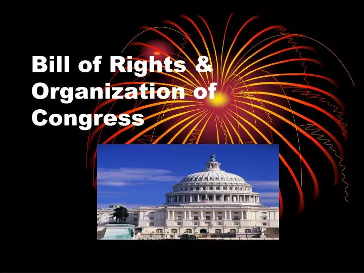 bill of rights organization of congress