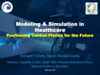 Modeling &amp; Simulation in Healthcare Positioning Central Florida for the Future