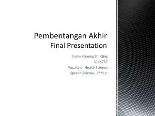 Pembentangan Akhir Final Presentation