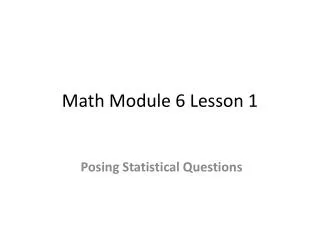 Math Module 6 Lesson 1