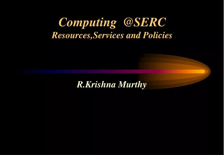 computing @serc resources services and policies