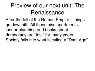 Preview of our next unit: The Renaissance