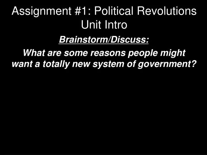 assignment 1 political revolutions unit intro