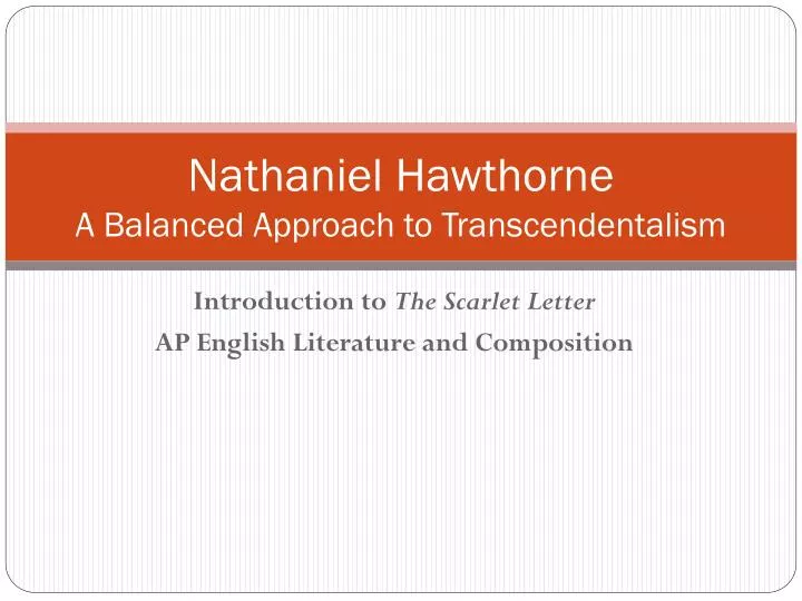 nathaniel hawthorne a balanced approach to transcendentalism