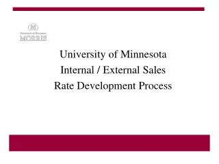 University of Minnesota Internal / External Sales Rate Development Process