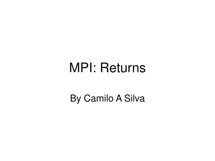mpi returns