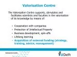 Valorisation Centre - slide 1