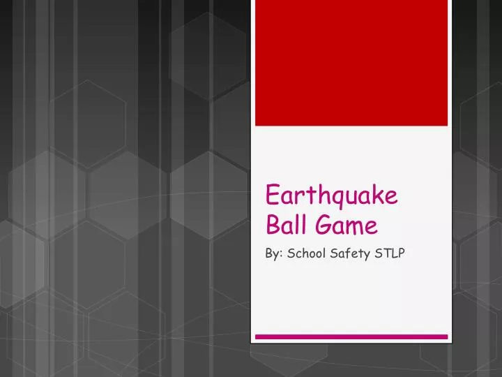 earthquake ball game