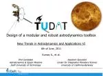 Design of a modular and robust astrodynamics toolbox - slide 1