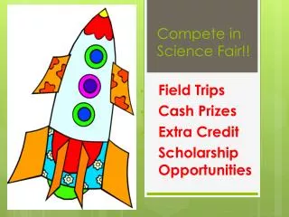 Compete in Science Fair!!