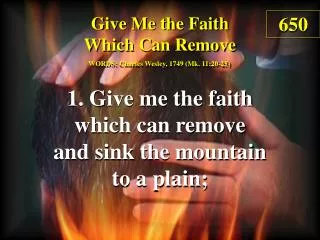 Give Me The Faith Which Can Remove (1)