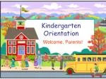 PPT - Kindergarten Parent Orientation 2013 PowerPoint Presentation ...