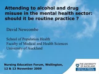 Attending to alcohol and drug misuse in the mental health sector: should it be routine practice ?