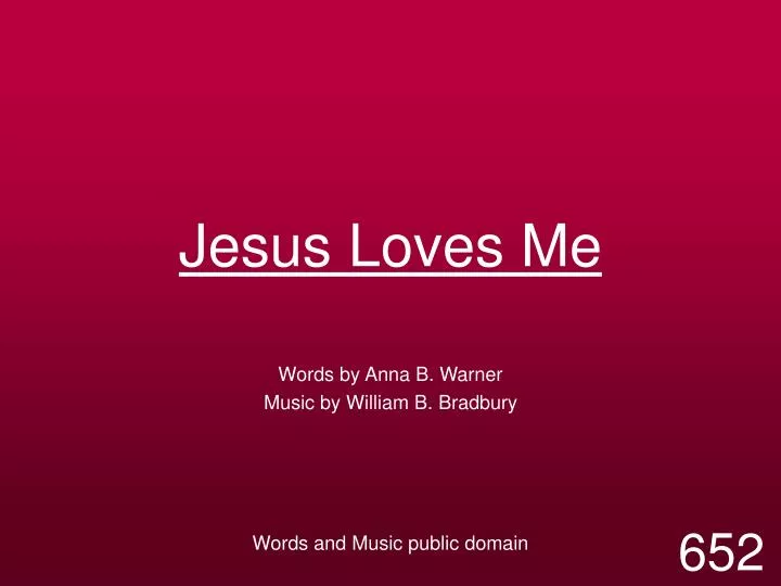 jesus loves me