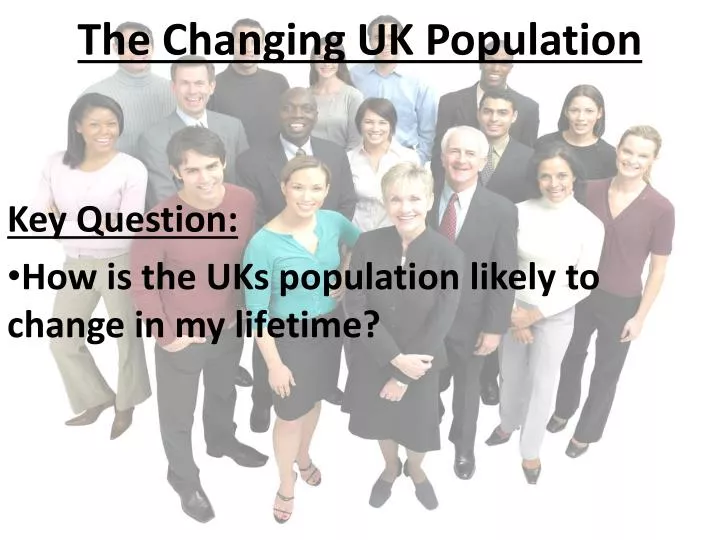 the changing uk population