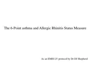The 6-Point asthma and Allergic Rhinitis Status Measure
