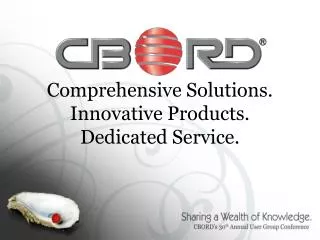 Comprehensive Solutions. Innovative Products. Dedicated Service.