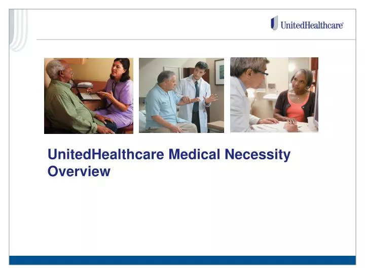 unitedhealthcare medical necessity overview